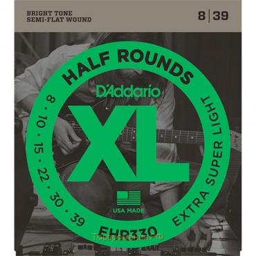 Струны для электрогитары D'Addario EHR330 Half Round, Extra-Super Light, 8-39